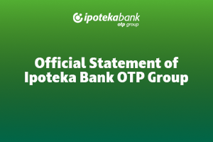 Official Statement of Ipoteka Bank OTP Group